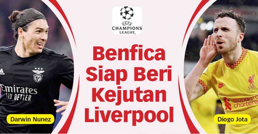 Benfica Siap Beri Kejutan Liverpool