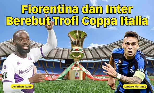 Fiorentina dan Inter Berebut Trofi Coppa Italia