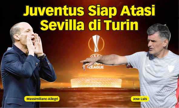 Juventus Siap Atasi Sevilla di Turin