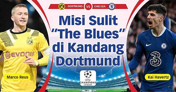 Misi Sulit 'The Blues' di Kandang Dortmund