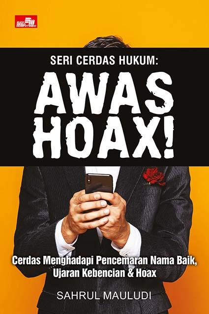 Perangi Hoaks dengan Melek Hukum dan Literasi Digital