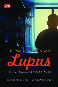 Lupus Anak, Mencintai Penyakit Seribu Wajah