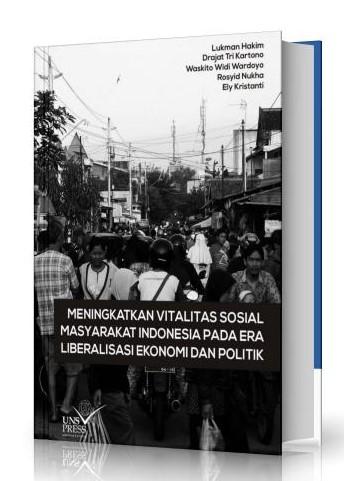 Menciptakan Daya Hidup Sosial Manusia Indonesia
