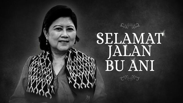 Selamat Jalan Ibu Ani