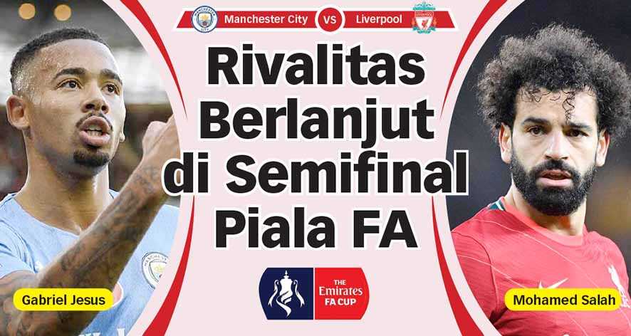 Rivalitas Berlanjut di Semifinal Piala FA